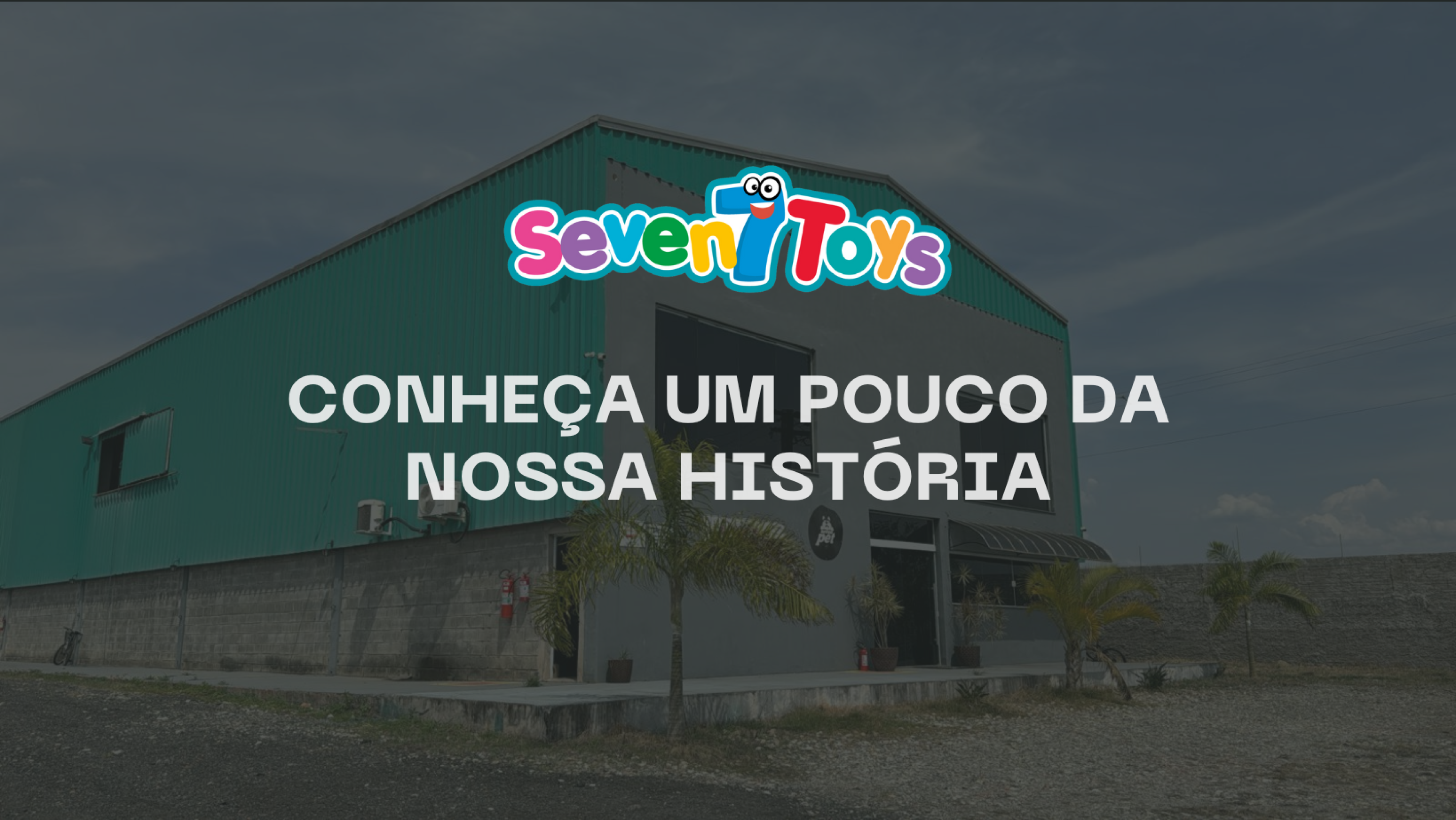 CONHEÇA UM POUCO DA NOSSA HISTÓRIA